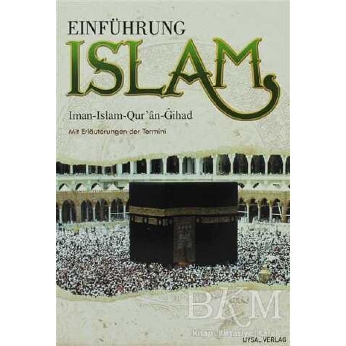 Einführung Islam; Iman - Islam - Qur&#039;an - Gihad