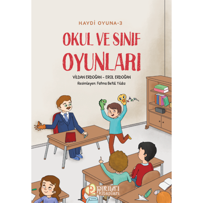 Haydi Oyuna - 3 - Okul ve Sınıf Oyunları - Vildan Erdoğan, Erol Erdoğan