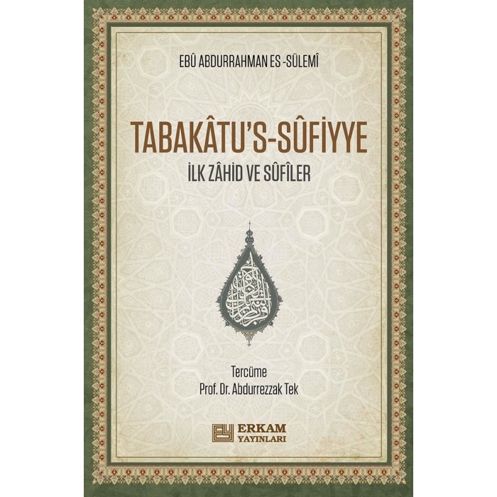 Tabakâtu’s-Sûfiyye - Ebu Abdurrahman es-Sülemi