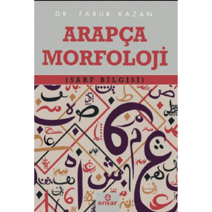 Arapça Morfoloji (Sarf Bilgisi)