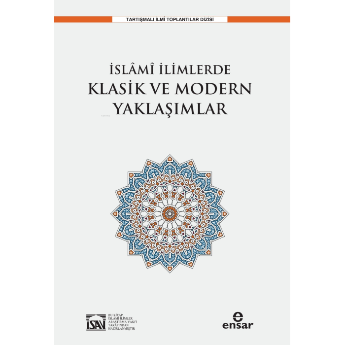 İslami İlimlerde Klasik ve Modern Yaklaşımlar