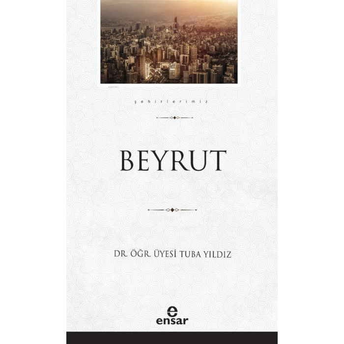 Beyrut (Şehirlerimiz-5)