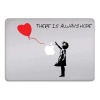 Banksy Girl with Balloon -Kırmızı Balonlu Kız -Her Zaman Umut Vardır Yazılı Laptop Macbook Sticker
