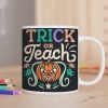 Trick or Teach Yazılı Baskılı Hediyelik Kupa Bardak