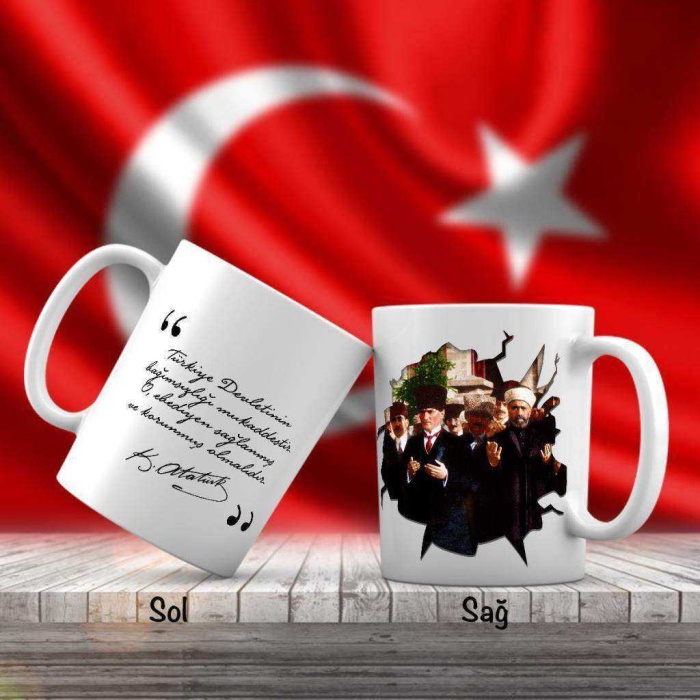Dua Eden Kalpaklı Mustafa Kemal Atatürk - Atatürkün Sözleri -Kupa Bardak