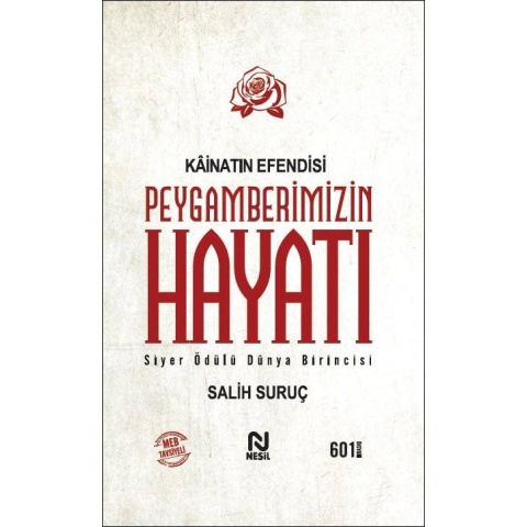 Kainatın Efendisi Peygamberimizin Hayatı (Tek Cilt) / Salih Suruç