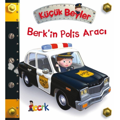 Küçük Beyler / Berk’in Polis Aracı