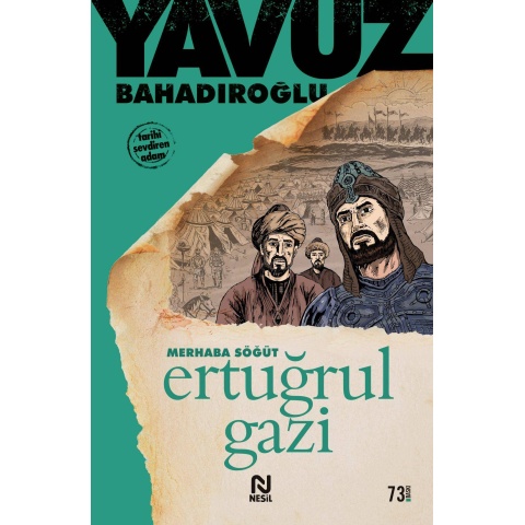 Merhaba Söğüt ERTUĞRUL GAZİ  /YAVUZ BAHADIROĞLU