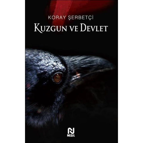 Kuzgun ve Devlet / Koray Şerbetçi