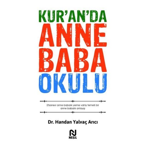 Kur’an’da Anne Baba Okulu / Handan Yalvaç Arıcı