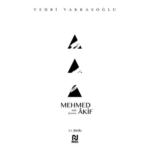 Mehmet Akif / Vehbi Vakkasoğlu