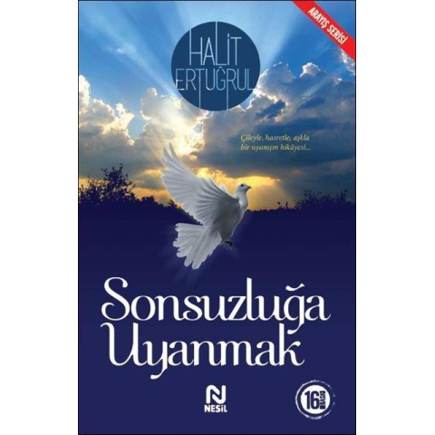 Sonsuzluğa Uyanmak / Halit Ertuğrul