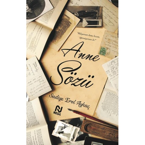 Anne Sözü / Sadiye Erol Aykaç