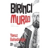 1. MURAD / Yavuz Bahadıroğlu
