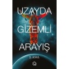 Uzayda Gizemli Arayış / Şengül Asal