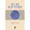 Allah Her Yerde / İmam Gazali
