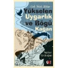Gök Yeleli Atlılar ,Yükselen Uygarlık ve Bögü Kağan / Nuriye Erdoğan