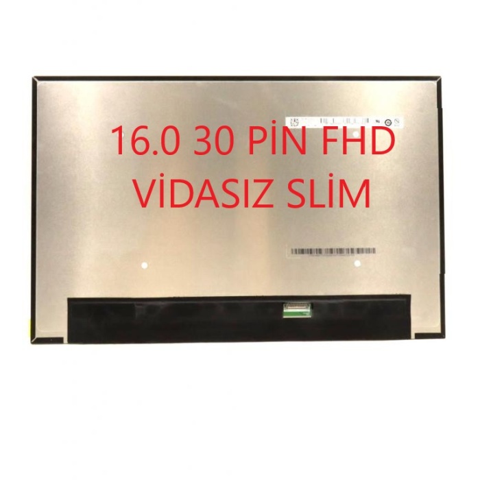 BOE 16.0 30 PİN NV160WUM-N43 V8.1 16.0 Ekran 30 Pin Slim Led Panel vidasız FHD
