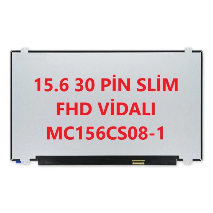 15.6 Led 30 Pin Slim Dar Soket Full Hd Mat MC156CS08-1
