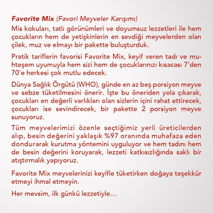 FAVORITE MIX | Çilek, Muz, Elma Karışımı |