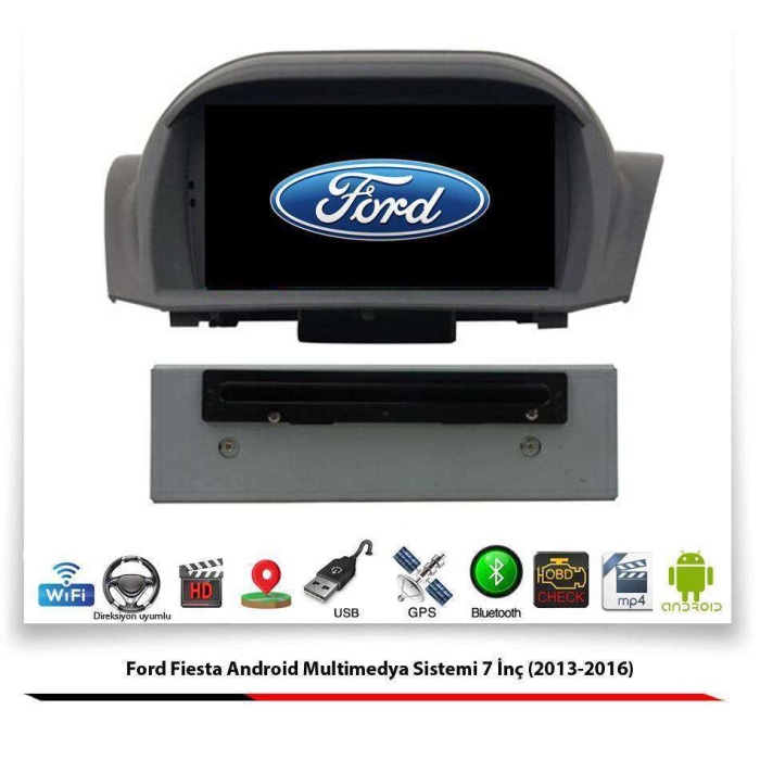 Ford Fiesta Android Multimedya Sistemi 7 İnç (2013-2016) 2 GB Ram 16 GB Hafıza 8 Çekirdek Newfron