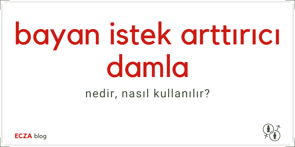 İstek Arttırıcı Nedir, Nasıl Kullanılır?