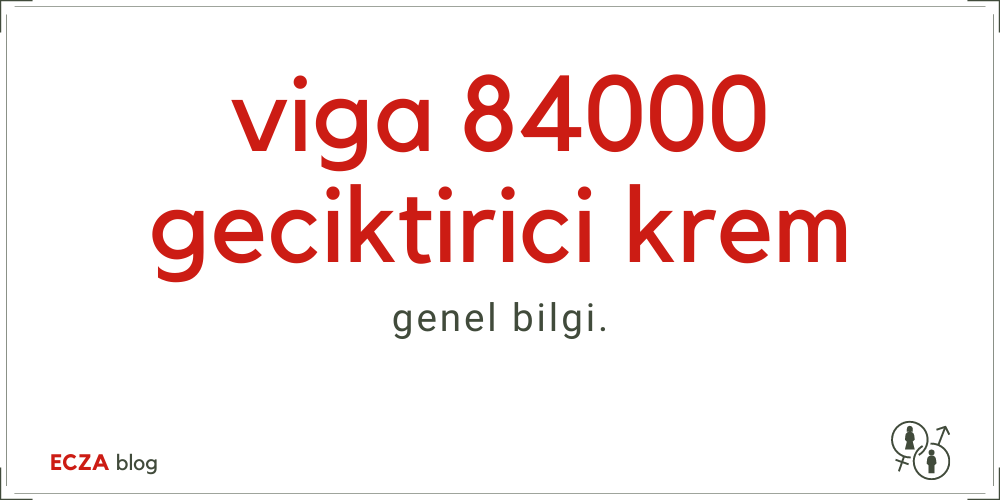 Viga 84000 Geciktirici Krem