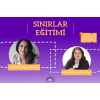 Sınırlar Eğitimi - Sağlıklı Hayır Diyebilmek