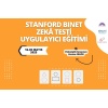 Stanford Binet Zekâ Testi Uygulayıcı Eğitimi