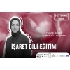 İşaret Dili Eğitimi