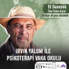 Irvin Yalom ile Psikoterapi Vaka Okulu