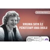 Virginia Satir ile Psikoterapi Vaka Okulu