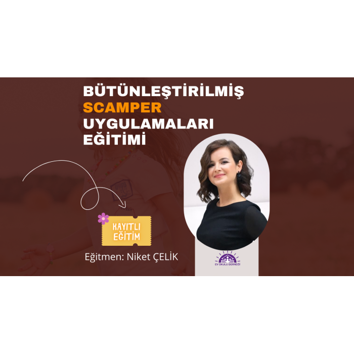 Bütünleştirilmiş Scamper Uygulamaları Eğitimi