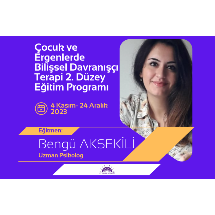Çocuk ve Ergenlerde Bilişsel Davranışçı Terapi 2. Düzey Eğitim Programı