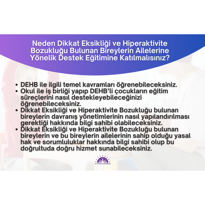 Dikkat Eksikliği ve Hiperaktivite Bozukluğu Bulunan Bireylerin Ailelerine Yönelik Destek Eğitimi