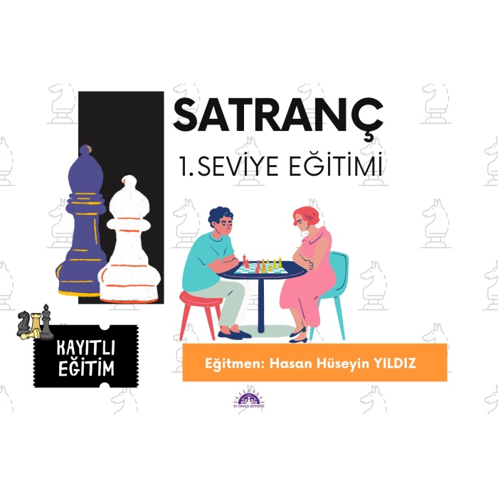 Satranç 1. Seviye Eğitimi