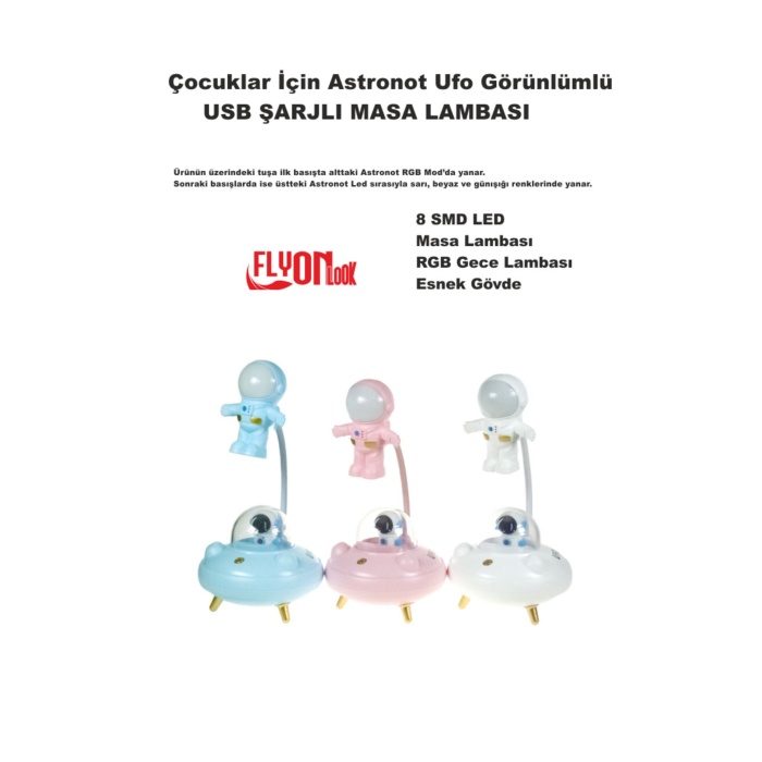 Çocuklar İçin Astronot Ufo Görünlümlü Şarjlı Masa Lambası 3 Fafklı Işık Modlu 8 Smd LED Esnek Gövde