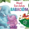 Grck Hadi Sarılalım Babacığım  Sevimli Bir Orman Macerası Efsn