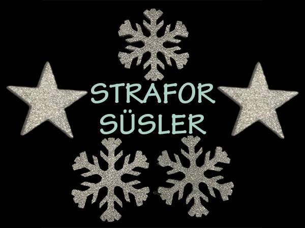 Strafor Süsler