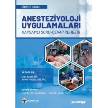 NYSORA - ANESTEZİYOLOJİ UYGULAMALARI KAPSAMLI SORU CEVAP REHBERİ
