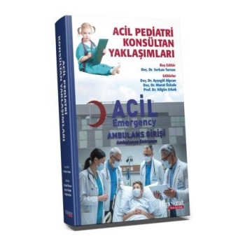 ACİL PEDİATRİ KONSÜLTAN YAKLAŞIMLARI