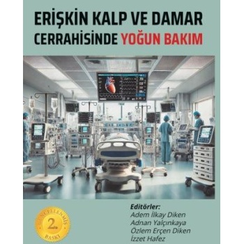 ERİŞKİN KALP VE DAMAR CERRAHİSİNDE YOĞUN BAKIM