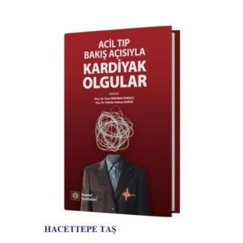 Acil Tıp Bakış Açısıyla Kardiyak Olgular
