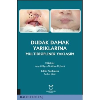 Dudak Damak Yarıklarına Multidisipliner Yaklaşım