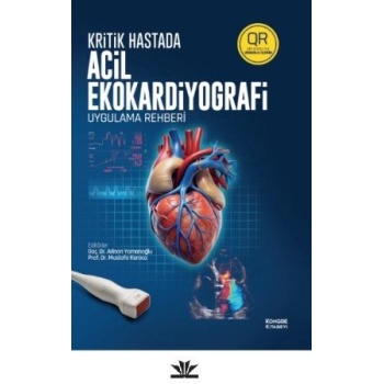 Kritik Hastada Acil Ekokardiyografi Uygulama Kitabı