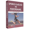 SPORCU SAĞLIĞI VE PERFORMANS
