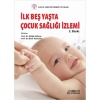 İLK BEŞ YAŞTA ÇOCUK SAĞLIĞI İZLEMİ