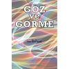 GÖZ VE GÖRME