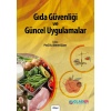 GIDA GÜVENLİĞİ VE GÜNCEL UYGULAMALAR