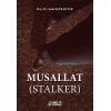 MUSALLAT (STALKER)